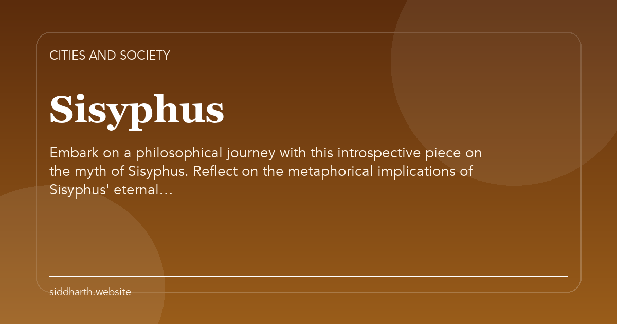 Title card for "Sisyphus" about Embark on a philosophical journey with this introspective piece on the myth of Sisyphus. Reflect on the metaphorical implications of Sisyphus' eternal….
